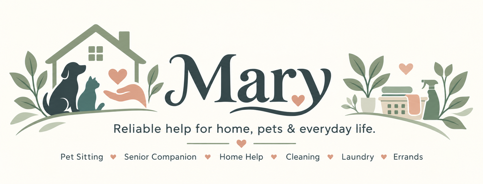 Mary — Reliable help for home, pets & everyday life. Pet sitting, senior companion, home help, cleaning, laundry and errands.